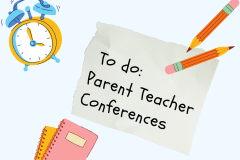 to do: parent teacher conferences