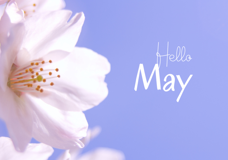 May Important Dates and Need to Knows