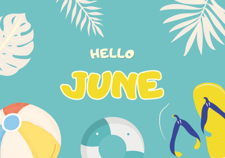 June Important Dates and Need to Knows