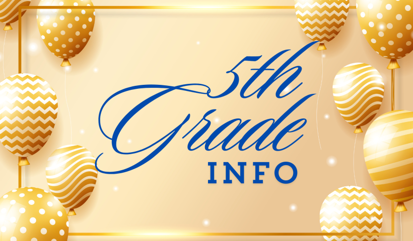 gold balloons on the side of "5th grade info"